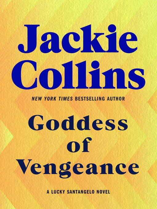 Title details for Goddess of Vengeance by Jackie Collins - Wait list
